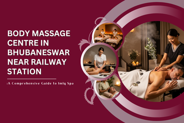 Body Massage Centre in Bhubaneswar Near Railway Station